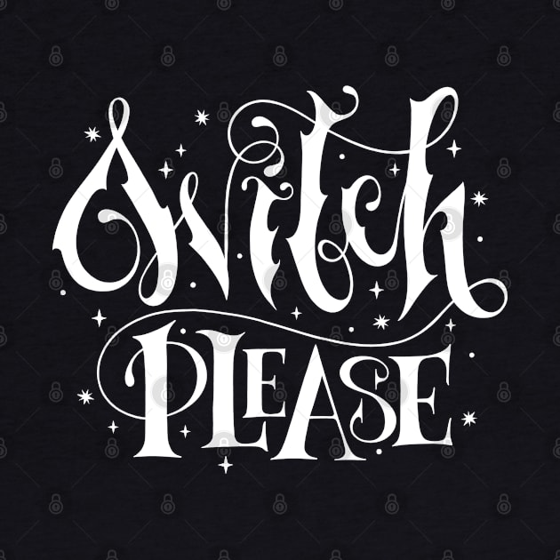 Witch, please by OccultOmaStore